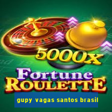 gupy vagas santos brasil